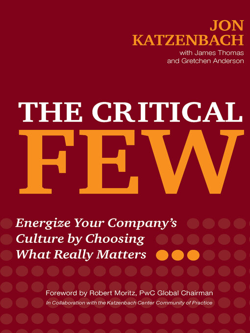 Title details for The Critical Few by Jon R. Katzenbach - Available